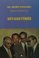 Siyasetimiz - Bütün Eserleri :43