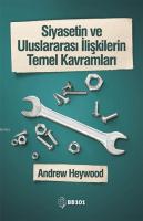 Siyasetin ve Uluslararası İlişkilerin Temel Kavramları