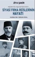 Siyasi Fırka Reislerinin Hayatı