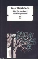 Siz Güzeldiniz