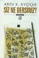 Siz Ne Dersiniz?