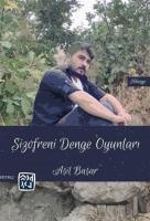 Şizofreni Denge Oyunları