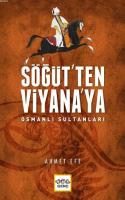 Söğüt'ten Viyana'ya Osmanlı Sultanları