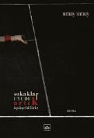 Sokaklar Uyudu Artık Öpüşebiliriz