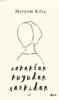 Sokaktan Kuyudan Şarkıdan