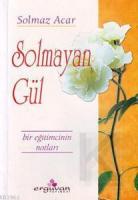 Solmayan Gül