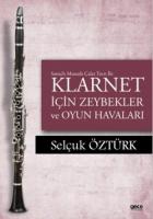 Soma'lı Mustafa Çalar Tavrı ile Klarnet İçin Zeybekler ve Oyun Havaları
