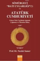 Sömürgeci Batı Uygarlığı ve Atatürk Cumhuriyeti