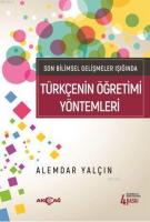 Son Bilimsel Gelişmeler Işığında Türkçenin Öğretim Yöntemleri