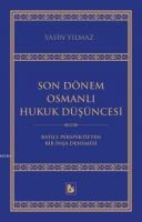Son Dönem Osmanlı Hukuk Düşüncesi