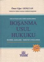 Son İçtihatlara Göre Hazırlanmış Boşanma Usul Hukuku