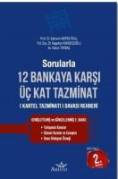 Sorularla 12 Bankaya Karşı Üç Kat Tazminat