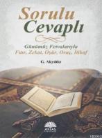 Sorulu Cevaplı Günümüz Fetvalarıyla