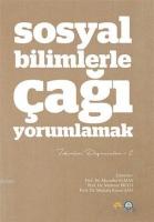 Sosyal Bilimlerle Çağı Yorumlamak