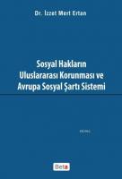 Sosyal Hakların Uluslararası Korunması ve Avrupa Sosyal Şartı Sistemi
