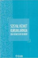 Sosyal Hizmet Kurumlarında Din Hizmetleri Rehberi