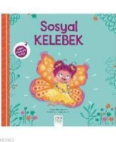 Sosyal Kelebek - Minik Adımlar Dizisi