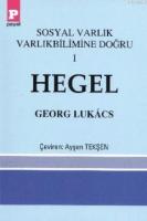Sosyal Varlık Varlıkbilimine Doğru 1 - Hegel