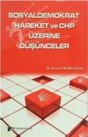 Sosyaldemokrat Hareket ve CHP Üzerine Düşünceler
