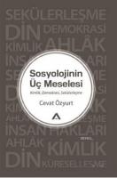 Sosyolojinin Üç Meselesi