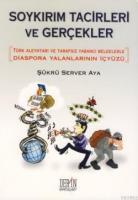 Soykırım Tacirleri ve Gerçekler