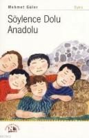 Söylence Dolu Anadolu