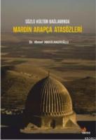 Sözlü Kültür Bağlamında Mardin Arapça Ata Sözleri