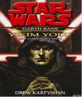 Star Wars - Darth Bane - Yıkım Yolu
