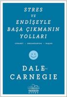 Stres ve Endişeyle Başa Çıkmanın Yolları