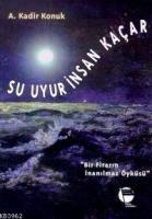 Su Uyur İnsan Kaçar