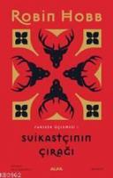 Suikastçinin Çırağı - Farseer Üçlemesi 1