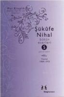 Şükufe Nihal - Bütün Eserleri 5