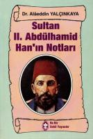 Sultan II. Abdülhamid Han'ın Notları