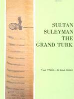 Sultan Suleyman The Grand Turk