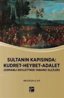 Sultanın Kapısında: Kudret Heybet Adalet