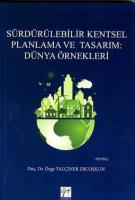 Sürdürülebilir Kentsel Planlama ve Tasarım : Dünya Örnekleri