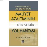 Sürdürülebilirlik Açısından Maliyet Azaltımının Stratejik Yol Haritası