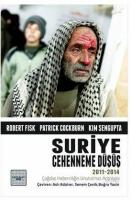 Suriye: Cehenneme Düşüş
