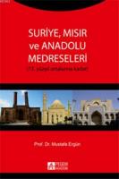 Suriye, Mısır ve Anadolu Medreseleri