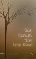 Sus! Konuştu Yankı