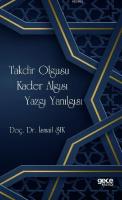 Takdir Olgusu Kader Algısı Yazgı Yanılgısı