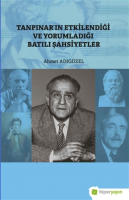 Tanpınar'ın Etkilendiği Ve Yorumladığı Batılı Şahsiyetler