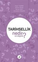 Tarihsellik Nedir Ne Değildir?