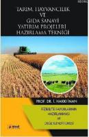 Tarım, Hayvancılık ve Gıda Sanayi Yatırım Projeleri Hazırlama Tekniği