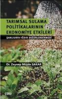 Tarımsal Sulama Politikalarının Ekonomiye Etkileri (Şanlıurfa-Iğdır Değerlendirmesi)