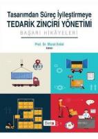 Tasarımdan Süreç İyileştirmeye Tedarik Zinciri Yönetimi