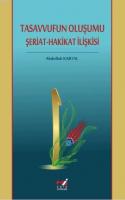 Tasavvufun Oluşumu / Şeriat-Hakikat İlişkisi
