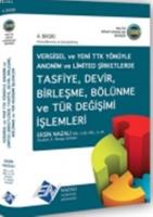 Tasfiye, Devir, Birleşme, Bölünme ve Tür Değişimi İşlemleri