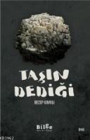 Taşın Dediği