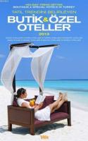 Tatil Trendini Belirleyen Butik ve Özel Oteller